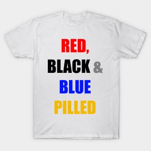 RED, BLACK & BLUE PILLED T-Shirt